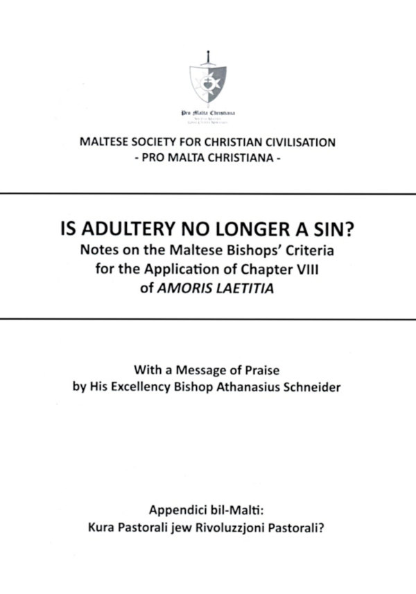 Is Adultery No Longer a Sin? Notes on the Maltese Bishops' Criteria for the Application of Chapter VIII of Amoris Laetitia